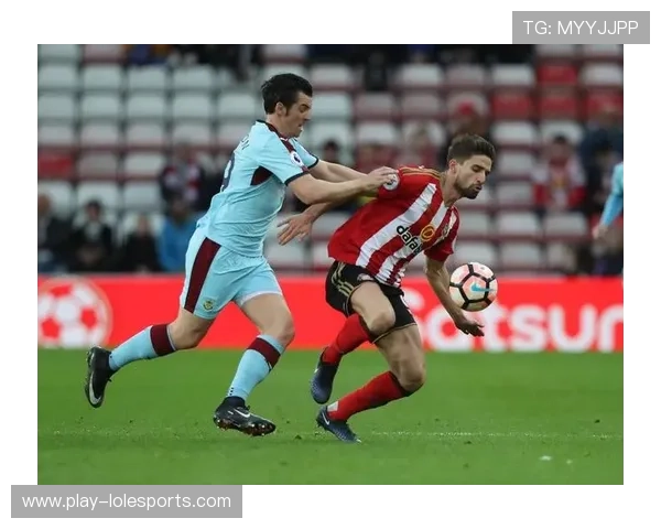 英超升班马生存观察:桑德兰、伯恩利的不同保级策略 英超升班马生存观察:桑德兰、伯恩利的不同保级策略